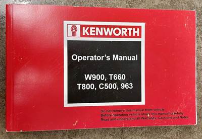 KENWORTH 
OPERATOR'S MANUAL 
W900, T660, T800, C500, 963
*Great Condition!